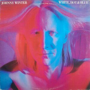johnny winter white hot & blue 1978 blues lp - edgar captured live 3rd degree